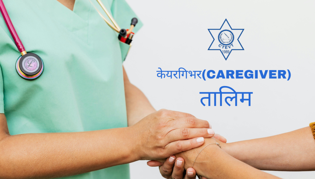 CTEVT Affiliated Caregiver Course in Nepal